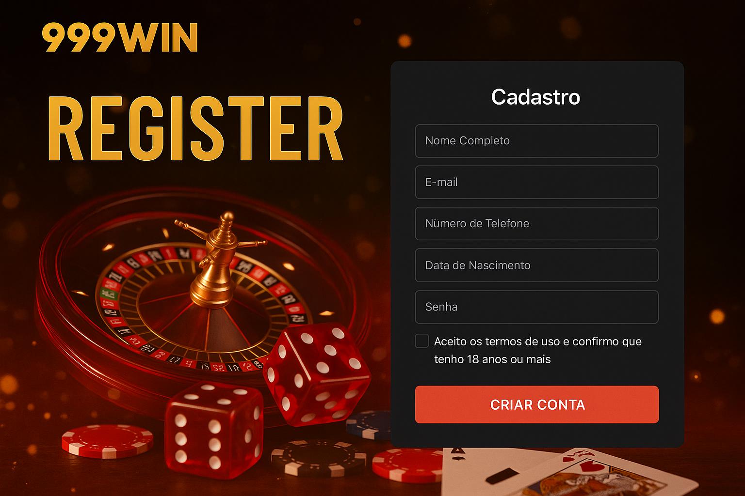 Não Perca tempo, o rRgistro na site 999WIN